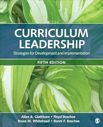 Curriculum Leadership: Strategies for Development and Implementation 5th Edition